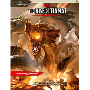 D&D 5ed: The Rise of Tiamat